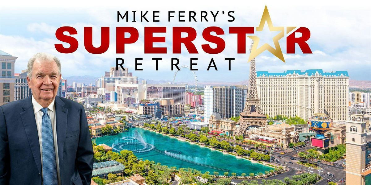 Mike Ferry's Superstar Retreat