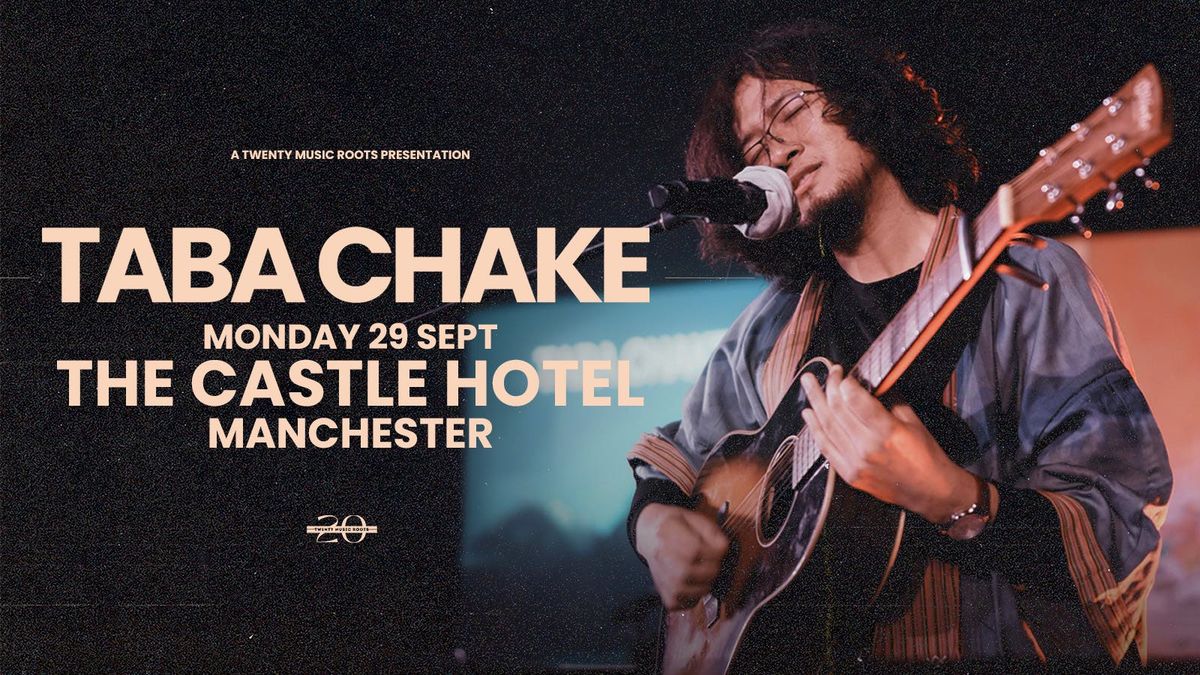 Taba Chake - Manchester 
