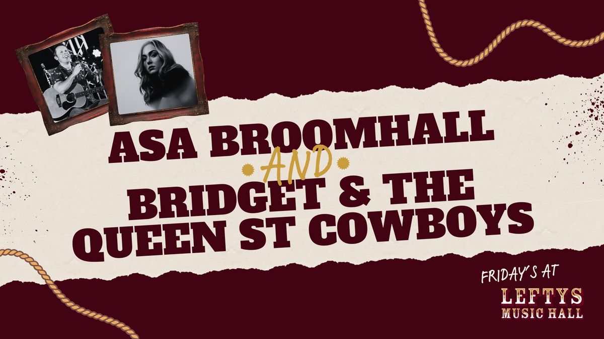 Asa Broomhall & Bridget and the Queen St Cowboys | Friday's at Lefty's