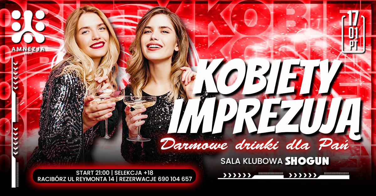 Kobiety Imprezuj\u0105 | DARMOWE Drinki dla Pa\u0144