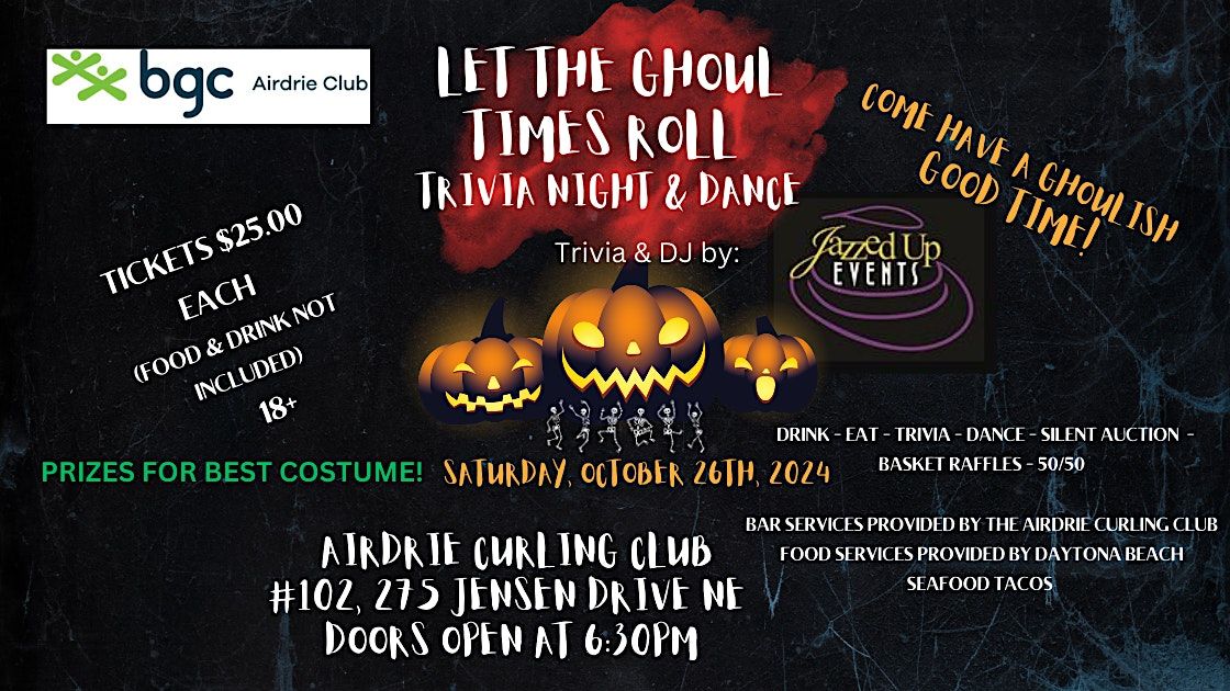 BGC Airdrie Club ~ Let The Ghoul Times Roll Trivia Night & Dance