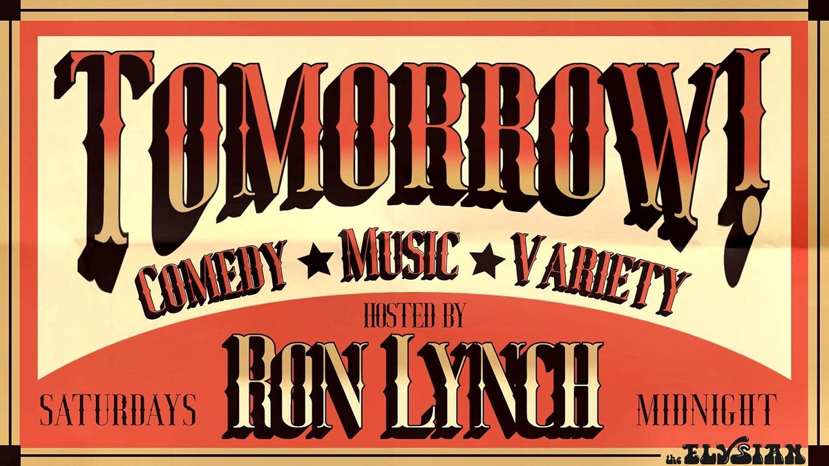 Tomorrow! w\/ Ron Lynch