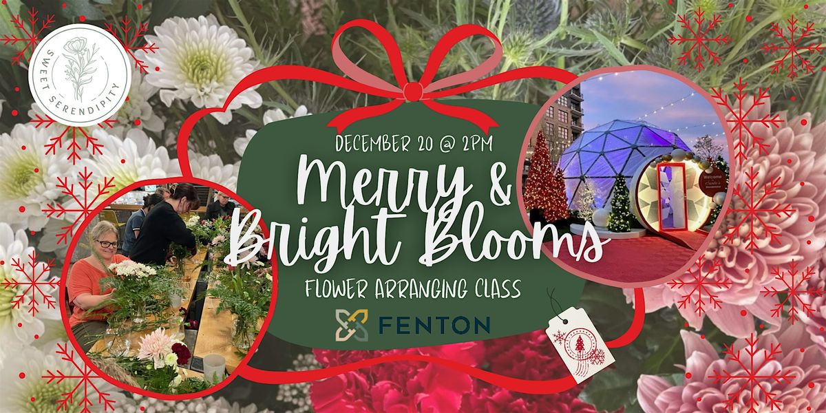 Merry and Bright Blooms Flower Arranging Class