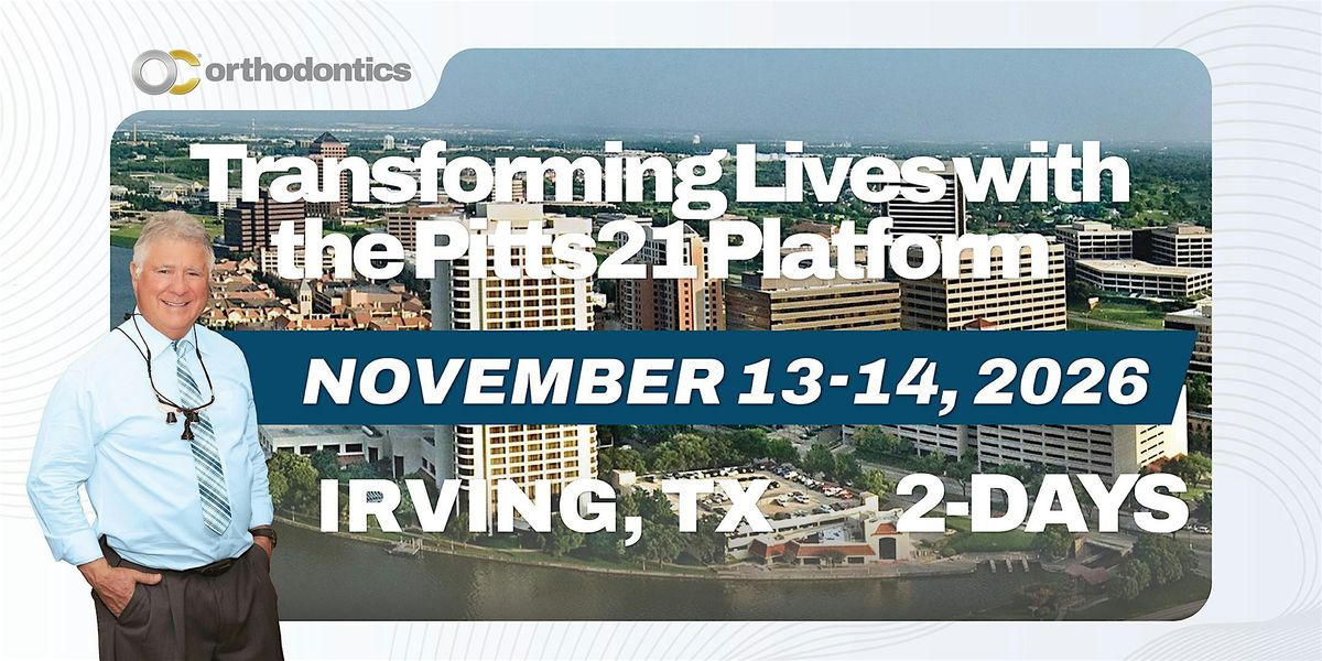 2 Days: Transforming Lives with The Pitts21 Platform (Dallas, TX)