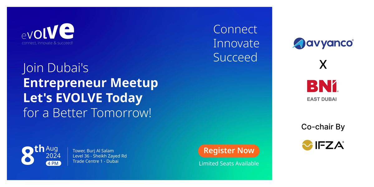 Evolve - Join Dubai Entrepreneurs Meetup