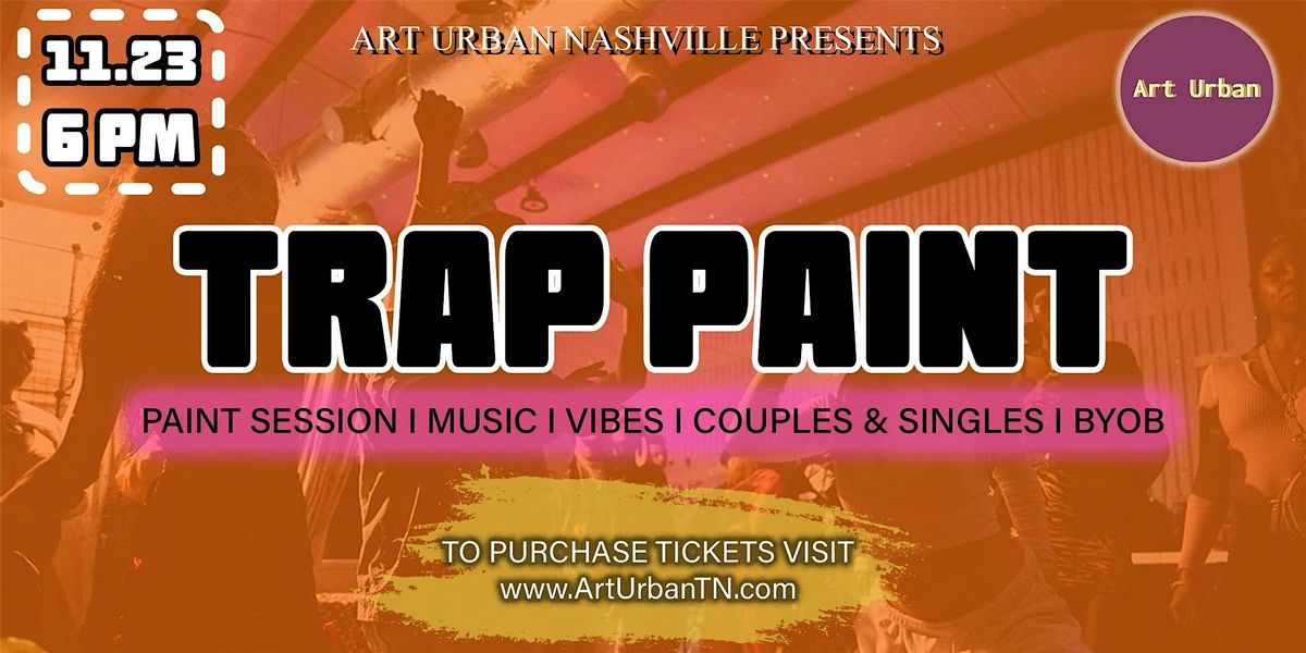 Trap Paint Party