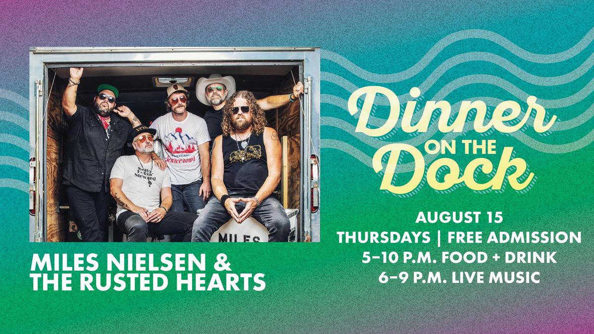 Dinner on the Dock with Miles Nielsen & The Rusted Hearts