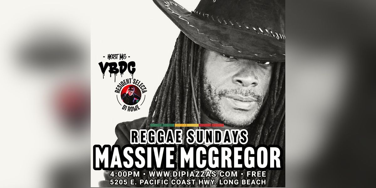 Reggae Sundays Presents:  Massive McGregor