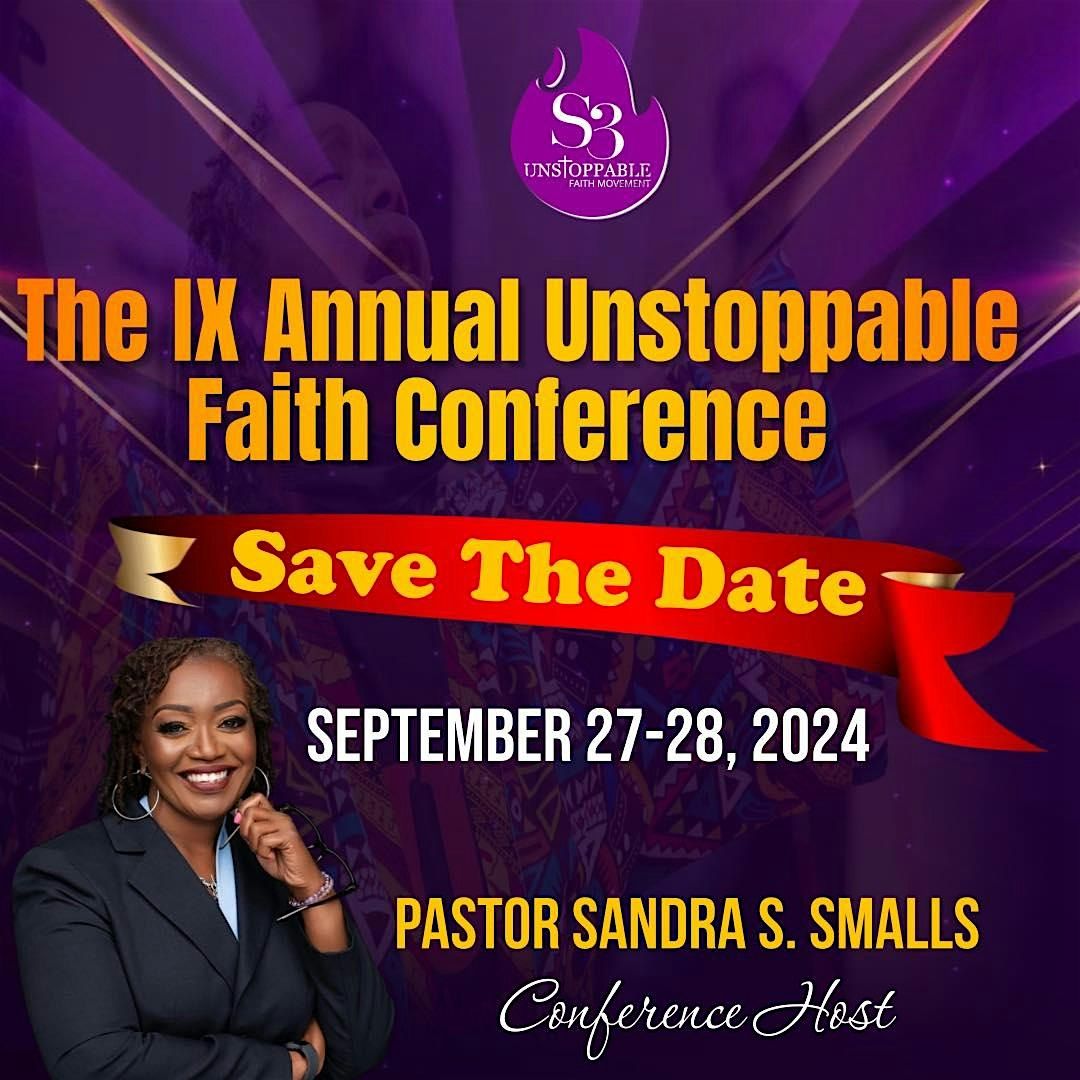 The IX Unstoppable Faith Conference