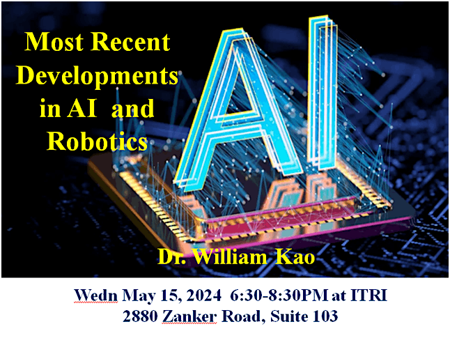 \u201cMost recent developments in AI and Robotics\u201d by Dr. William Kao