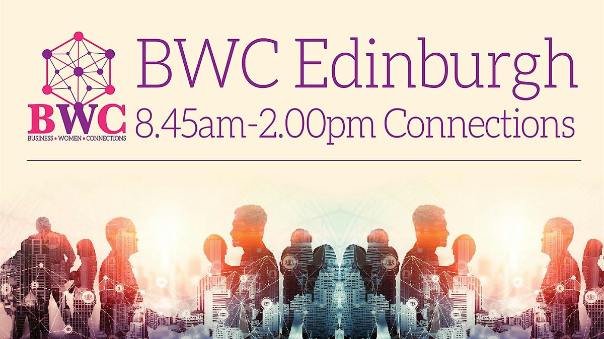 8.45AM Business Connections, BWC Edinburgh