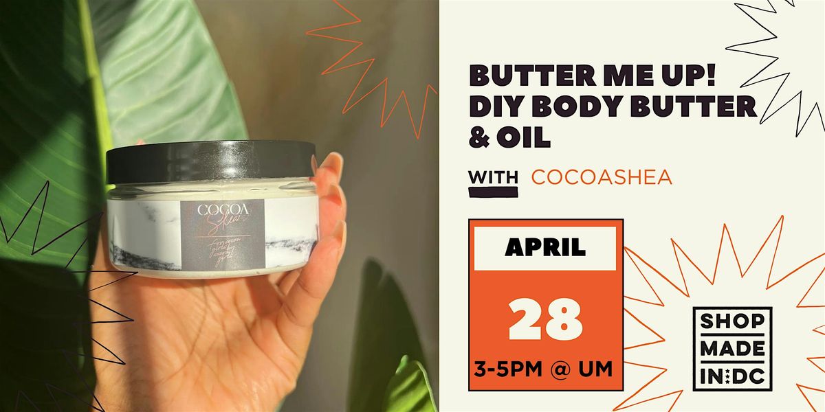 SIP+MAKE: Butter Me Up - DIY Body Butter + Oil w\/CocoaShea