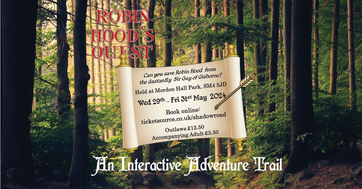 Robin Hood's Quest - Interactive Family Theatre