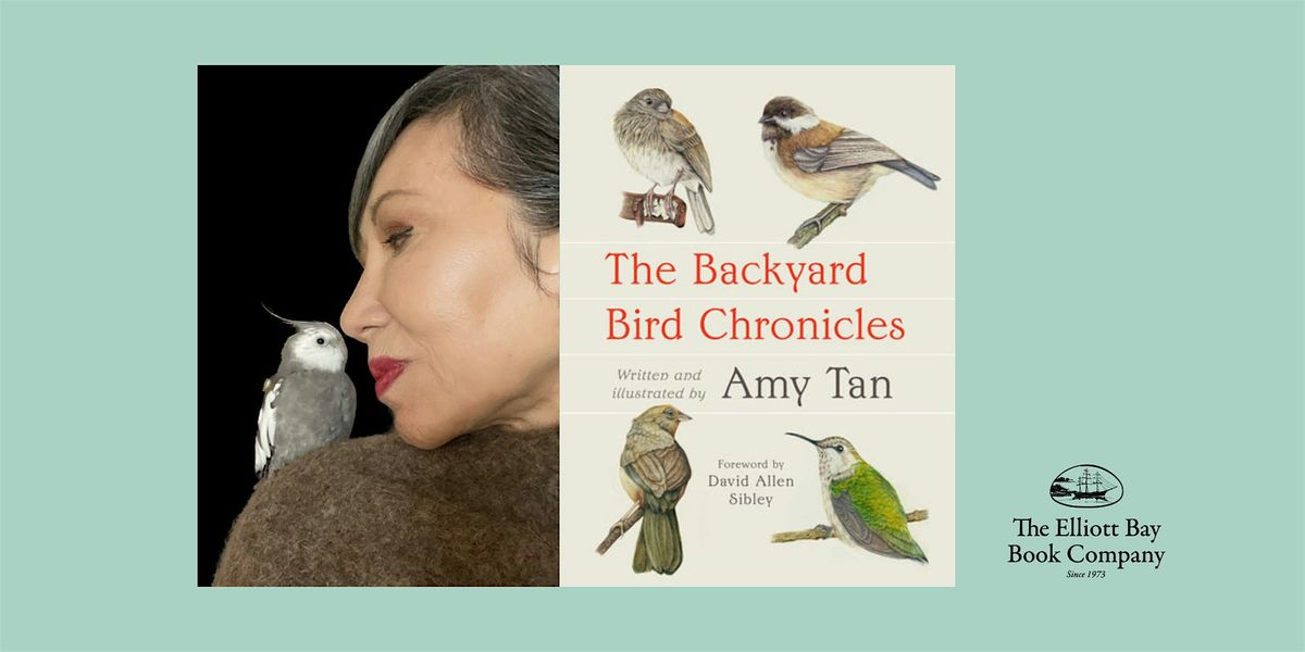Amy Tan, THE BACKYARD BIRD CHRONICLES