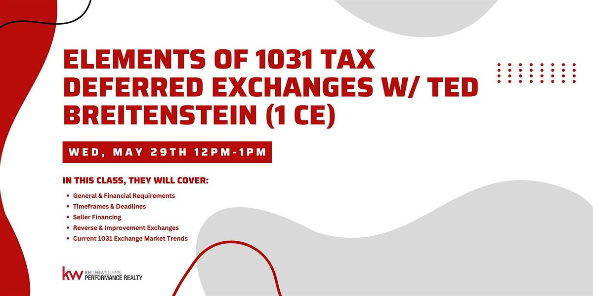 Elements of 1031 Tax Deferred Exchanges (1 CE) w\/ Ted Breitenstein