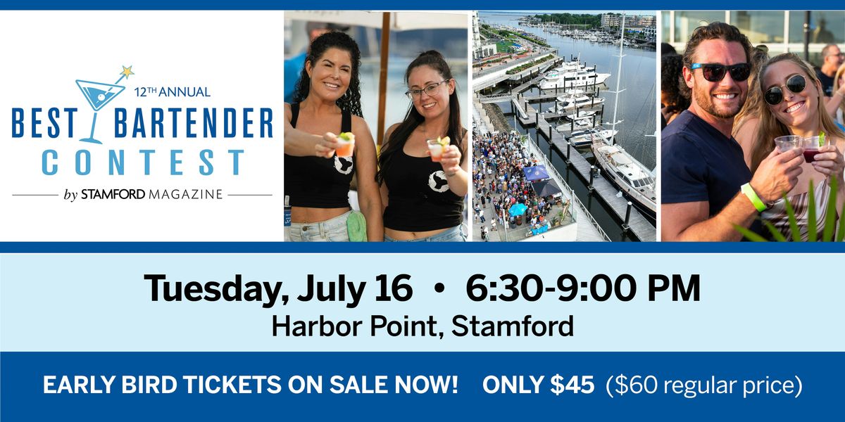 12th annual Best Bartender Contest event, hosted by Stamford magazine