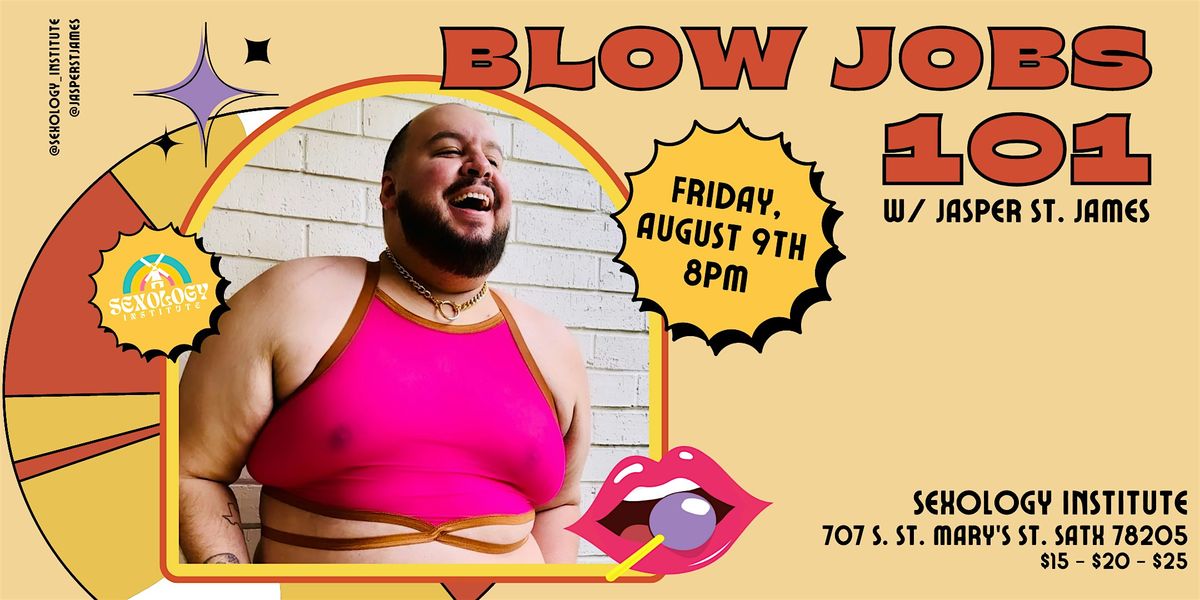 Blow Jobs 101 w\/ Jasper St. James