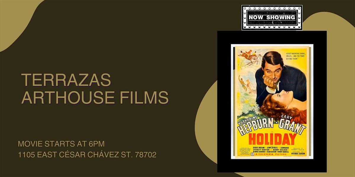 Arthouse Films at Terrazas: Holiday (1938)