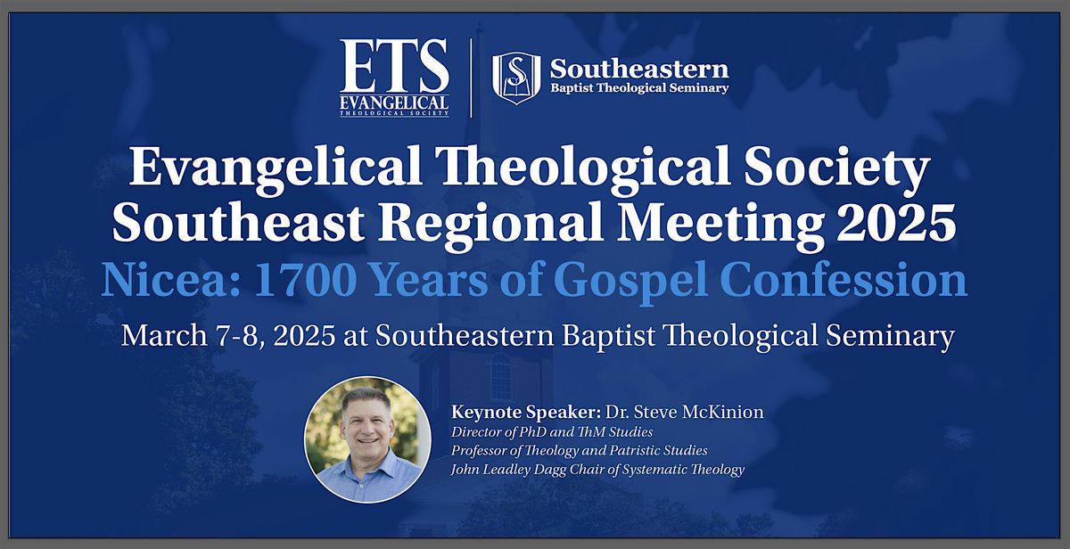 2025 Evangelical Theological Society Southeast Regional Meeting