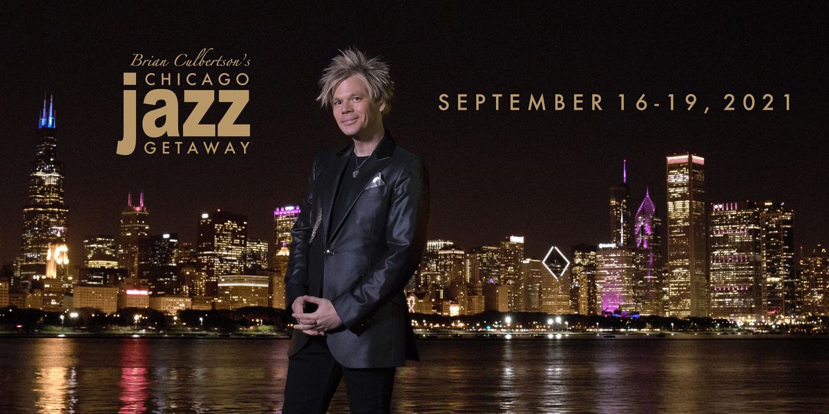 3rd Annual Chicago Jazz Getaway - September 16 - 19, 2021