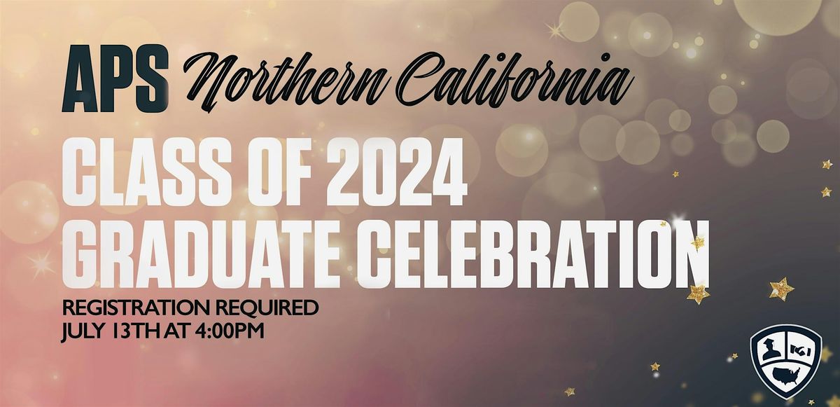 APS Class of 2024 Graduation Ceremony- Northern California