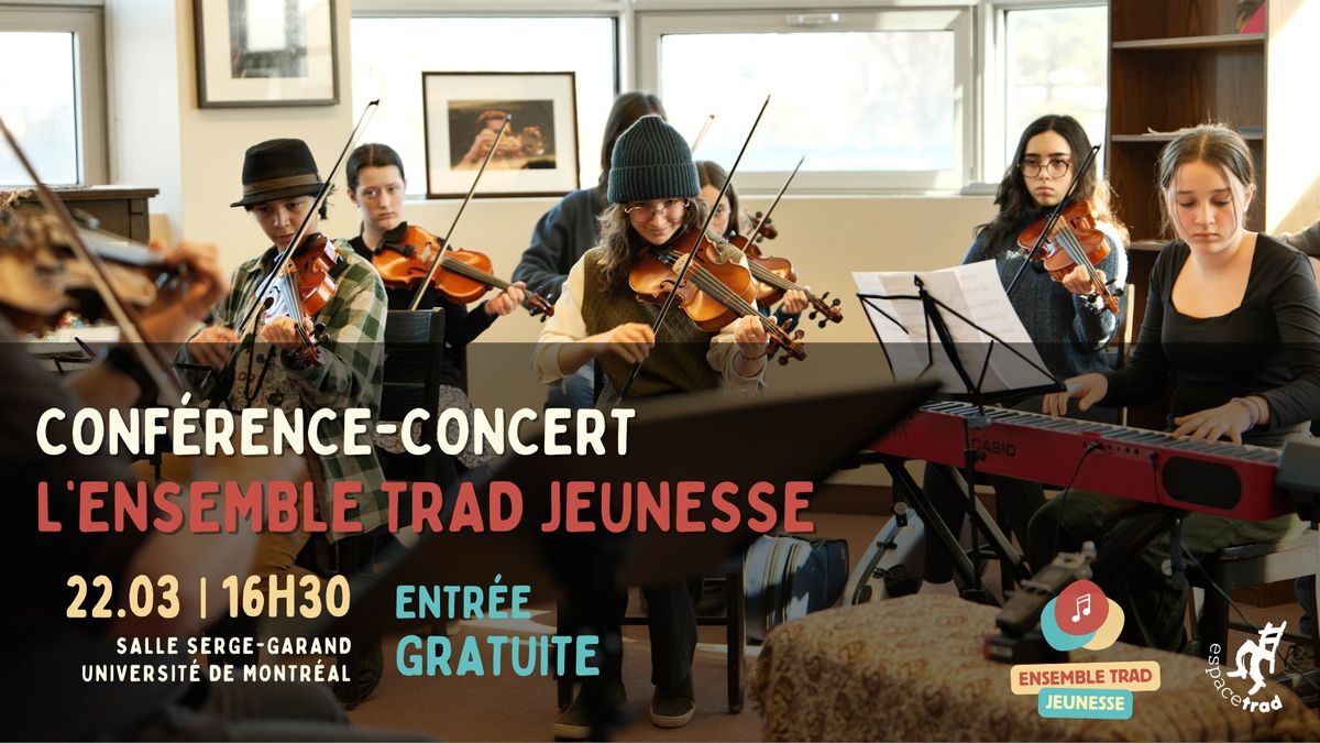 Conf\u00e9rence-Concert avec l'Ensemble Trad Jeunesse