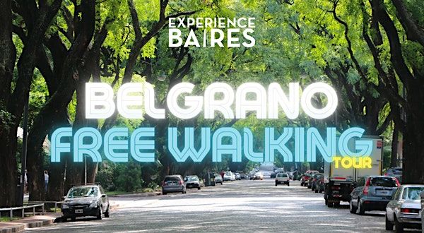 Belgrano Free Walking Tour | Experience Baires