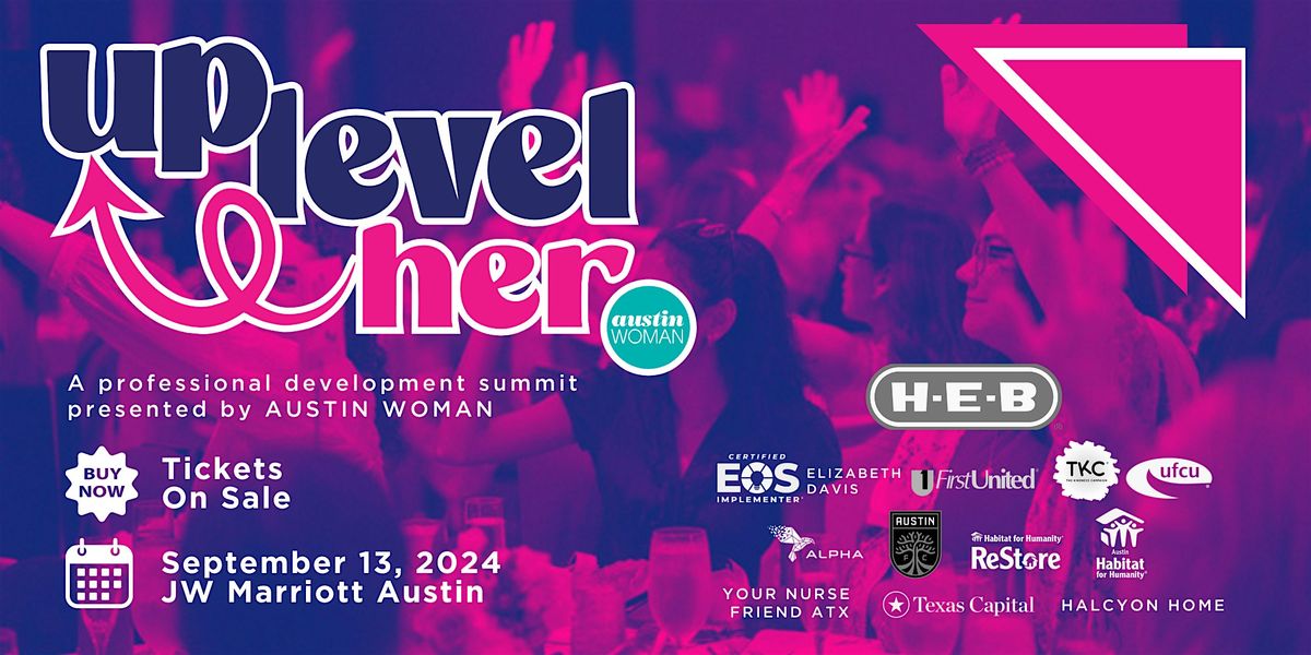 UPLEVEL Her presented by Austin Woman