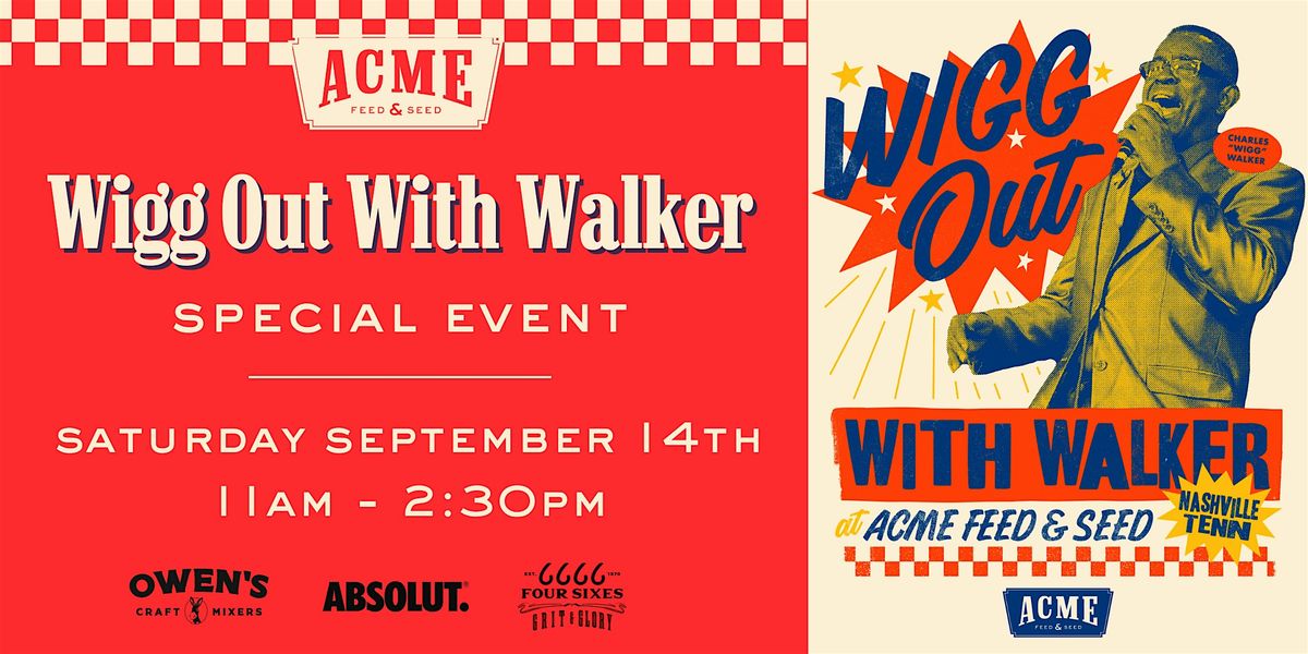 Free! Wigg Out With Walker Special Event - Downtown Nashville