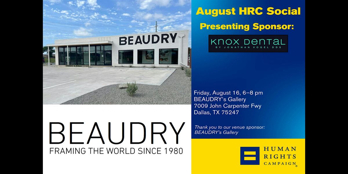 HRC DFW August Social @ BEAUDRY Gallery