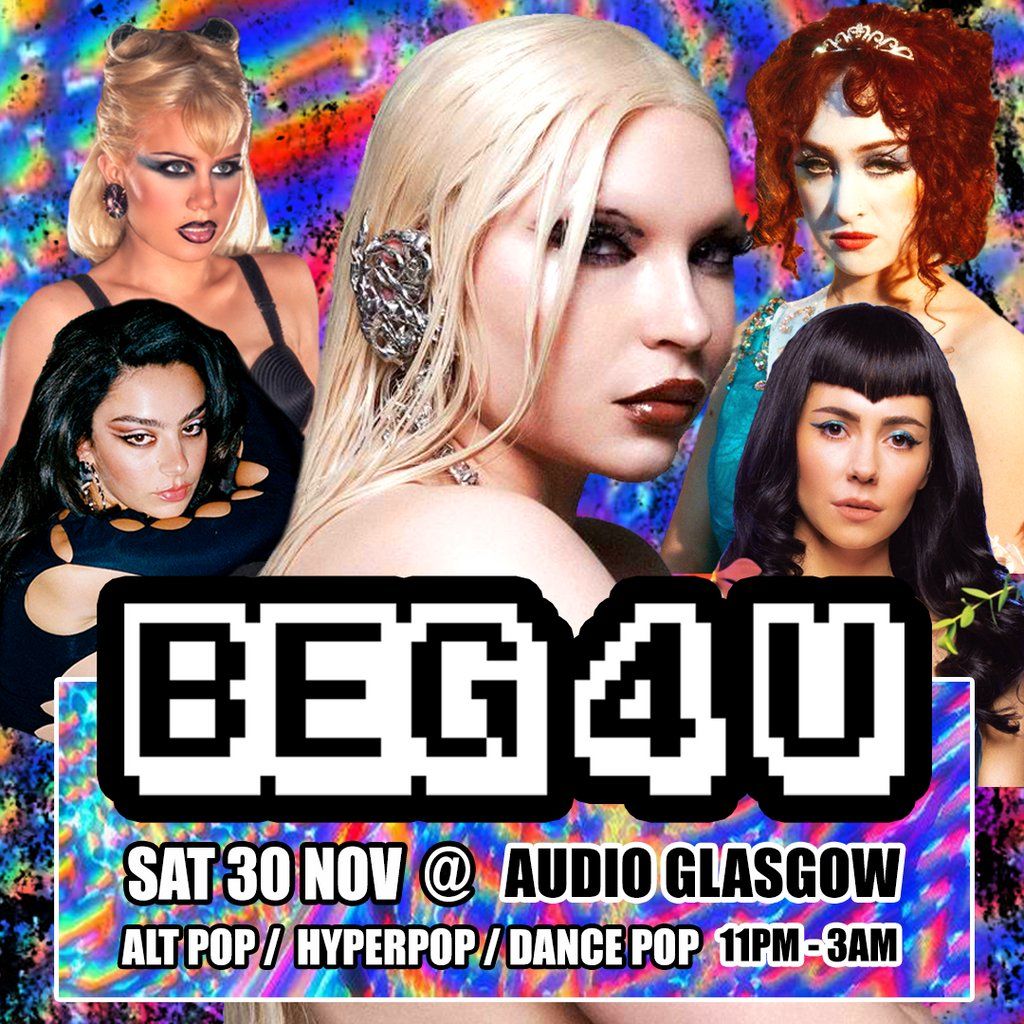 BEG 4 U: COBRAH Special - Alt Pop\/Hyperpop Club Night (Glasgow)