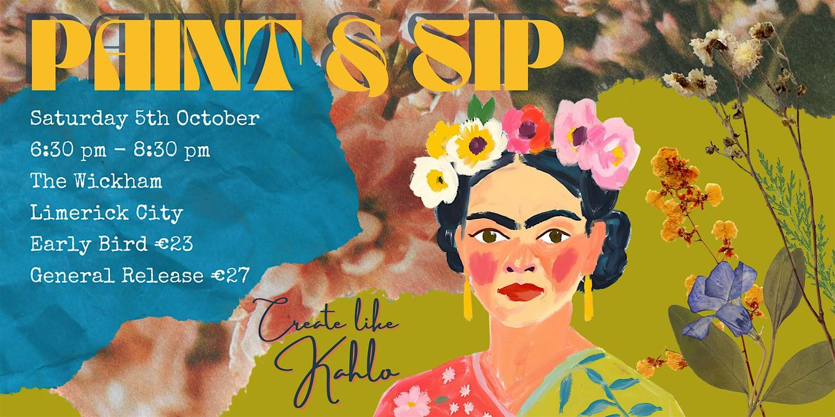 Sip & Paint - Create like Kahlo!