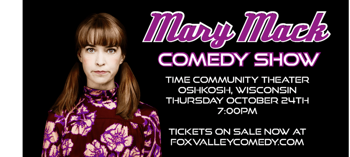 MARY MACK COMEDY SHOW