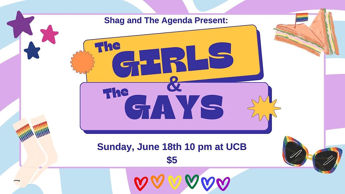 Shag and The Agenda Present: The Girls & The Gays
