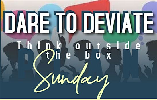 Dare to Deviate: Think Outside the Box: Exploring Relationship Perspectives