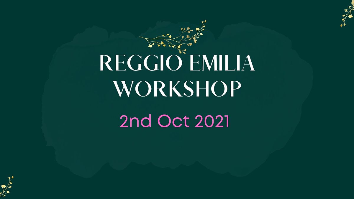 Reggio Emilia Workshop