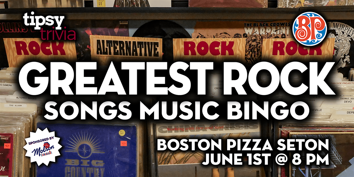 Calgary: Boston Pizza Seton - Greatest Rock Music Bingo - June 1, 8pm