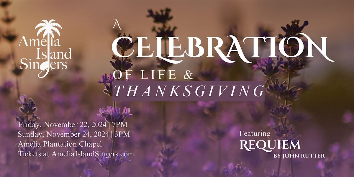 Amelia Island Singers present: A Celebration of Life and Thanksgiving