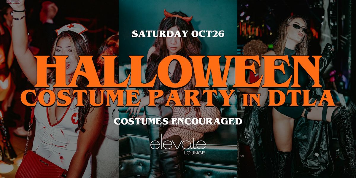 Halloween Costume Party @ Elevate Lounge, DTLA