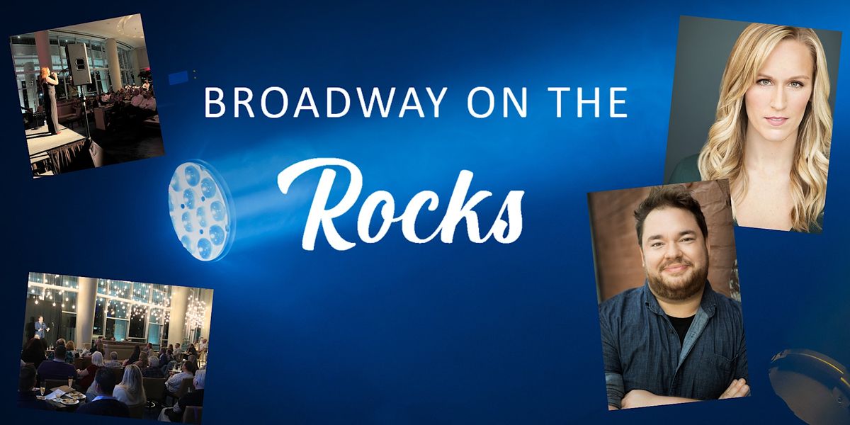 Broadway on The Rocks: Stephanie Torns & Benny Elledge from WAITRESS
