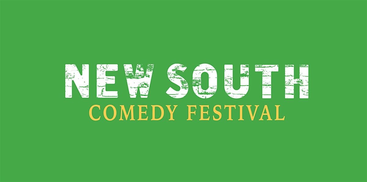 11th Annual New South Comedy Festival SUBMISSIONS