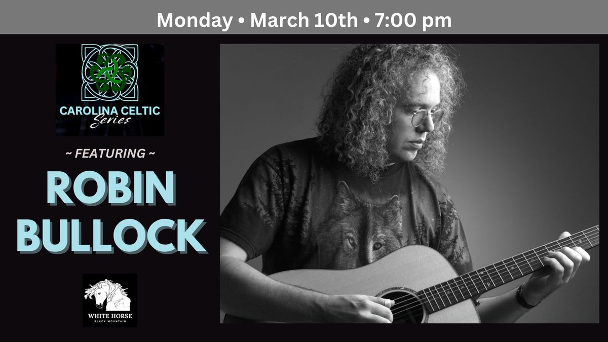 Carolina Celtic featuring Robin Bullock