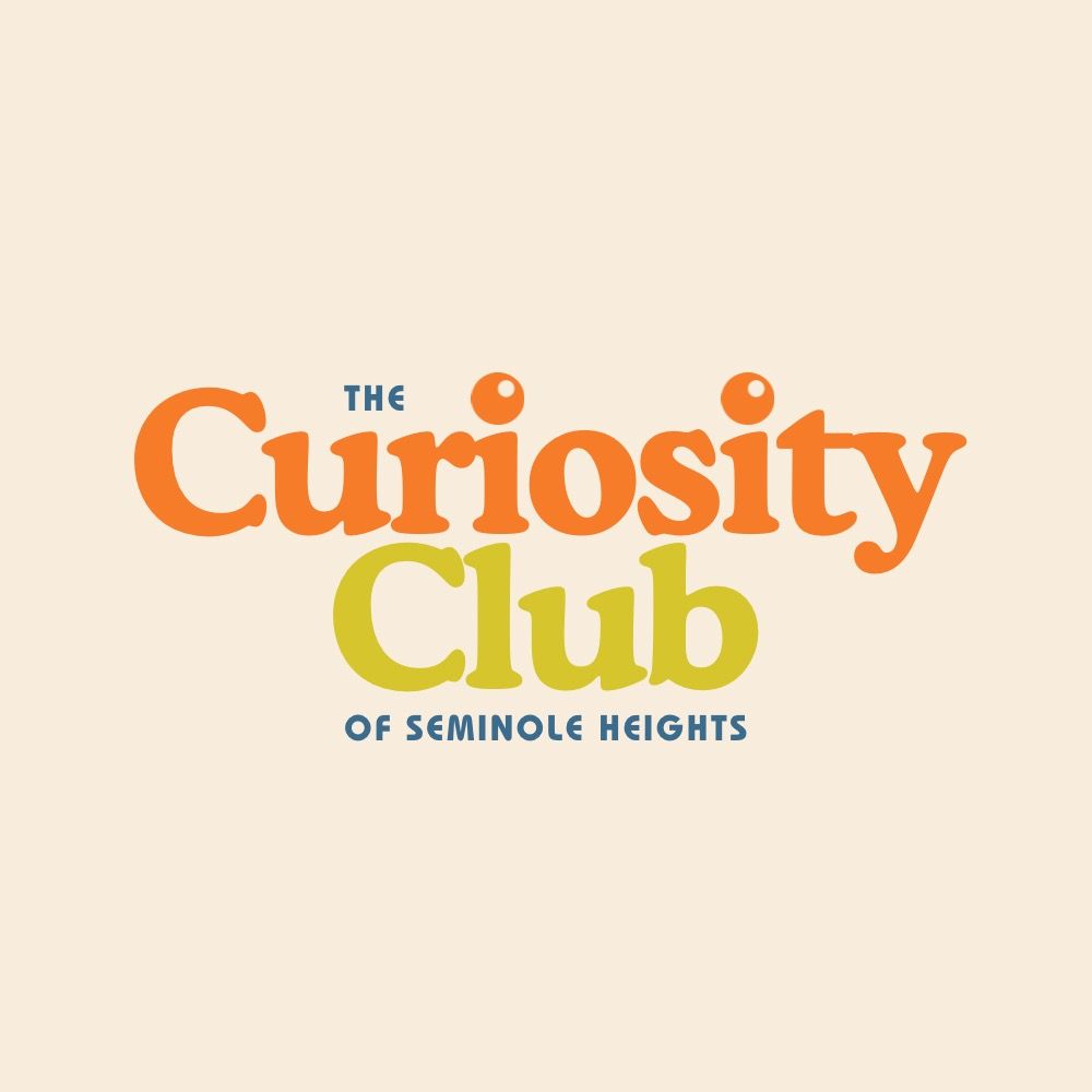 The Curiosity Club of Seminole Heights - First Class! 