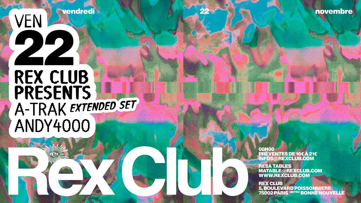 Rex Club presents: A-Trak Extended Set, Andy4000