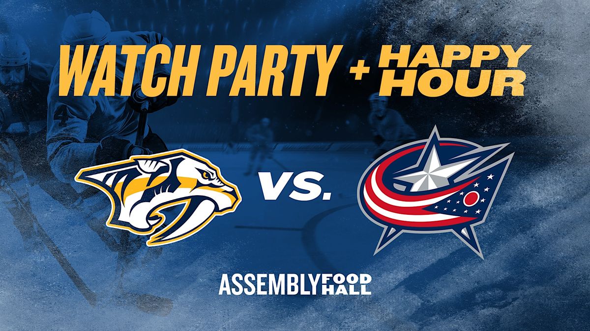 Predators vs Blue Jackets Watch Party at Assembly Food Hall.