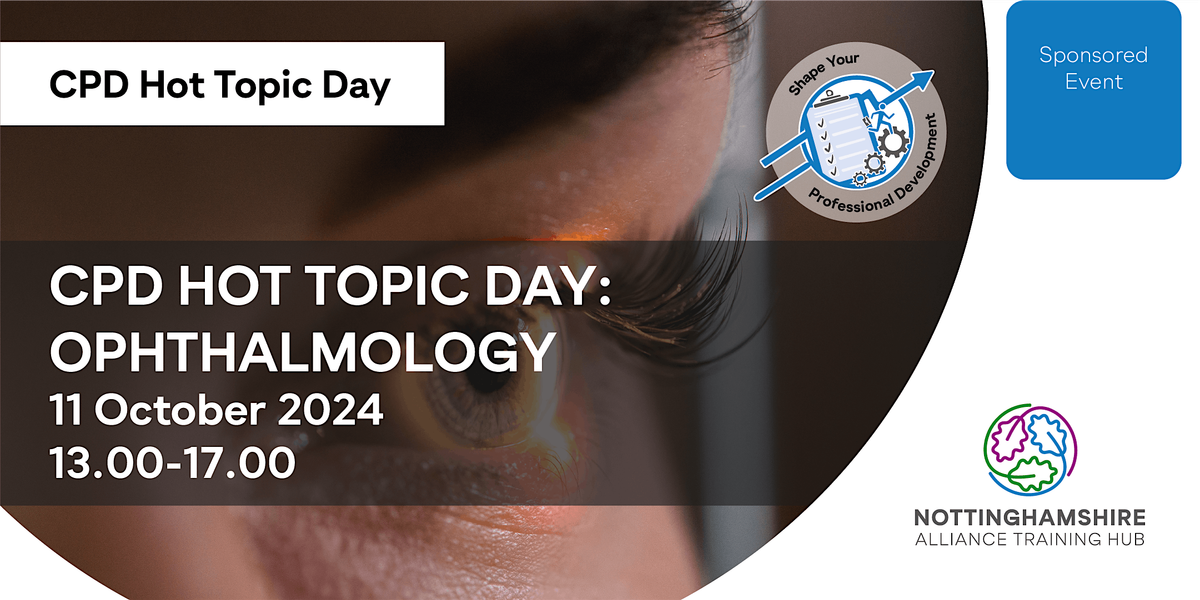 CPD Hot Topic Day:  Ophthalmology