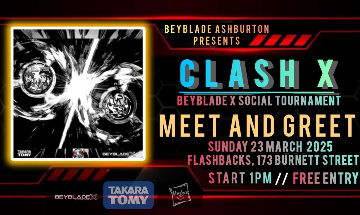 BEYBLADE ASHBURTON PRESENTS, CLASH X! social tournament