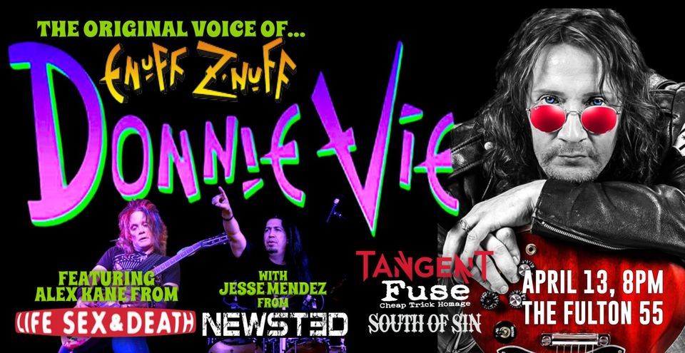 Donnie Vie "The Original Voice of Enuff Z'Nuff" Featuring Alex Kane From Life Sex & Death!