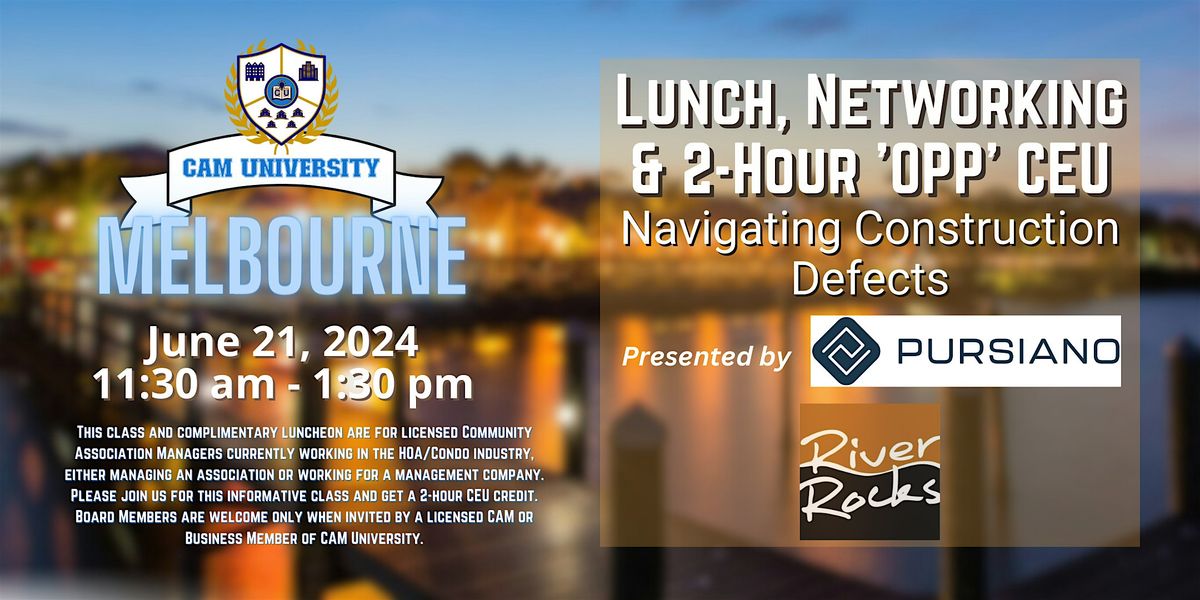 CAM U MELBOURNE Complimentary Lunch and 2-Hour OPP  CEU at River Rocks