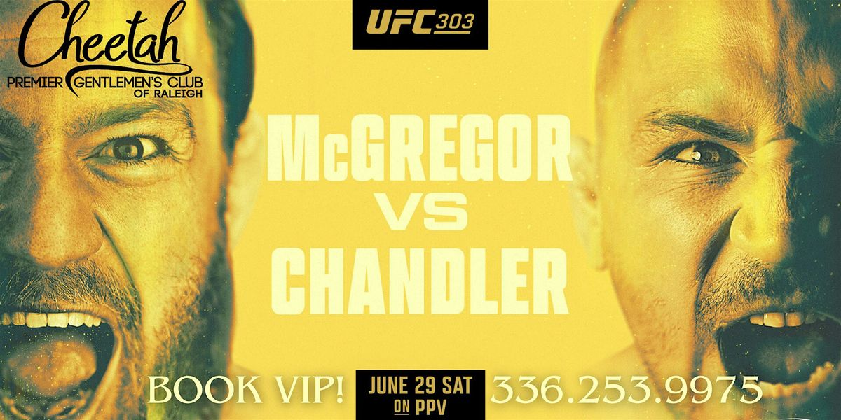 UFC 303 McGregor vs. Chandler @ Cheetah Raleigh, Saturday June 29th